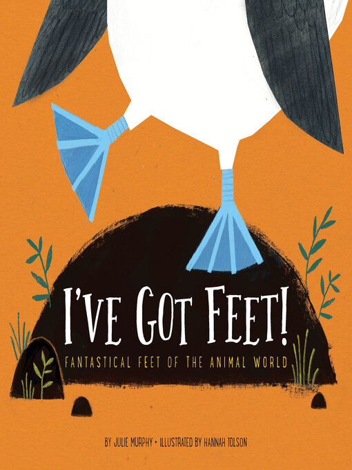 Title details for I've Got Feet! by Julie Murphy - Available
